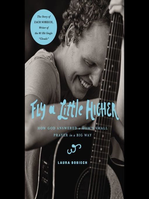 Title details for Fly a Little Higher by Laura Sobiech - Available